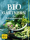 Biogärtnern für Selbstversorger